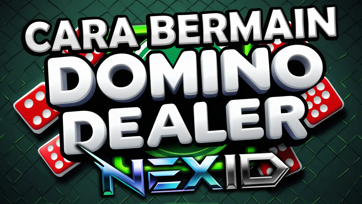 Cara Bermain Domino Dealer